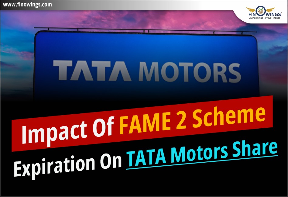 Impact of FAME 2 Scheme Expiration on TATA Motors Share